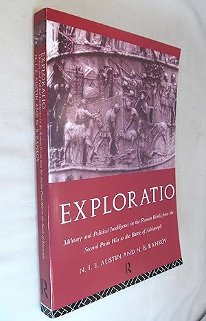 Seller image for Exploratio: Military & Political Intelligence in the Roman World from the Second Punic War to the Battle of Adrianople for sale by Renaissance Books