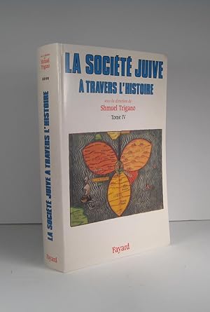 Seller image for La socit juive  travers l'histoire. Tome IV (4) : Le peuple-monde for sale by Librairie Bonheur d'occasion (LILA / ILAB)