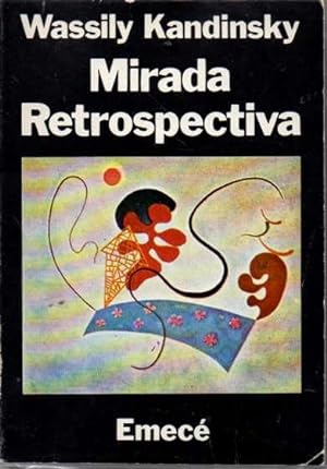 MIRADA RETROSPECTIVA Y OTROS TEXTOS 1912-1922.
