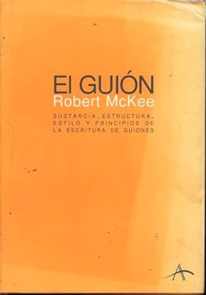 Immagine del venditore per EL GUION. SUSTANCIA, ESTRUCTURA, ESTILO Y PRINCIPIOS DE LA ESCRITURA DE GUIONES. venduto da Books Never Die