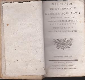 SUMMAM TOTIUS THEOLOGIAE S. THOMAE AQUIN ATIS DOCTORIS ANGELICI, ORDINIS PRAEDICATORUM. SUPPLEMEN...