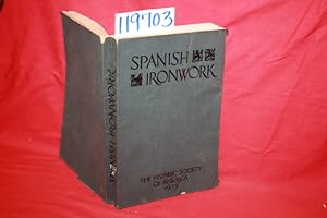 Imagen del vendedor de Spanish Ironwork Hispanic Society Publications No. 89 a la venta por Princeton Antiques Bookshop