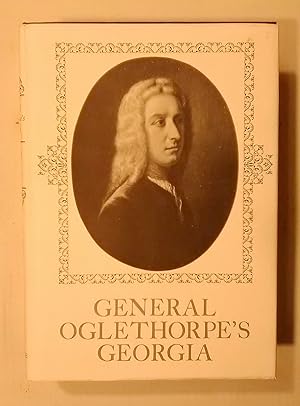 Seller image for General Oglethorpe's Georgia for sale by Book & Pen