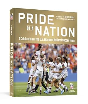 Seller image for Pride of a Nation : A Celebration of the U.s. Women's National Soccer Team for sale by GreatBookPrices