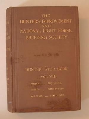 The Hunter Stud Book Vol VII 1914-1915 - Containing the Registered Entries of Hunter Stallions an...