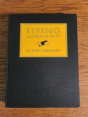 Flying and How to Do It!
