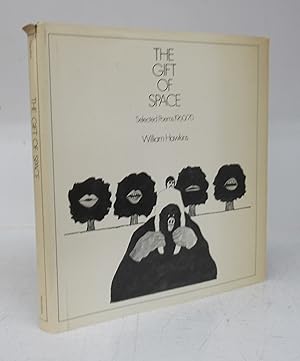 Bild des Verkufers fr The Gift of Space: Selected Poems 1960/70 zum Verkauf von Attic Books (ABAC, ILAB)