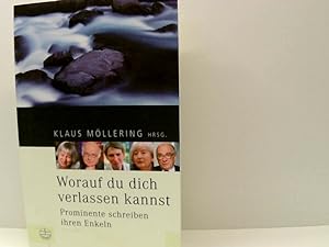 Bild des Verkufers fr Klaus Mllering: Worauf d dich verlassen kannst - Prominente schreiben ihren Enkeln zum Verkauf von Book Broker