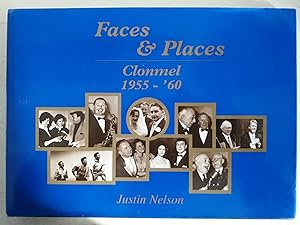 Seller image for Faces and Places. Clonmel 1955 - '60 for sale by Charles Vivian Art & Antiques