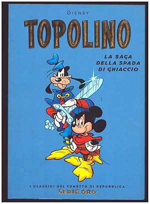 Bild des Verkufers fr Topolino: La saga della spada di ghiaccio zum Verkauf von Parigi Books, Vintage and Rare