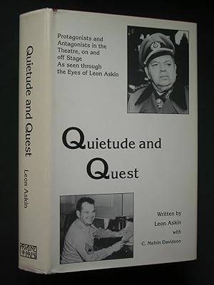 Quietude and Quest: Protagonists and Antagonists in the Theatre, on and off Stage