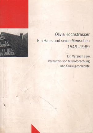 Seller image for Ein Haus und seine Menschen. 1549 - 1989. for sale by Versandantiquariat Boller