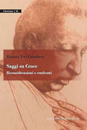 Seller image for Saggi su Croce. Riconsiderazioni e confronti for sale by Libro Co. Italia Srl