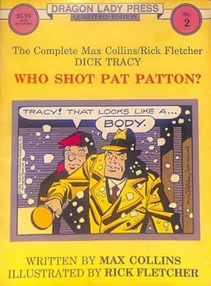 Image du vendeur pour Who Shot Pat Patton?, the Complete Max Collins/Rick Fletcher mis en vente par WeBuyBooks