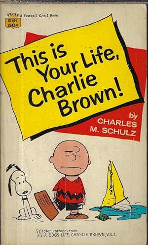 THIS IS YOUR LIFE, CHARLIE BROWN ("It's a Dog's Life, Charlie Brown", Vol. II)