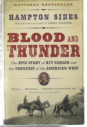 Seller image for Blood and Thunder: The Epic Story of Kit Carson and the Conquest of the American West for sale by EdmondDantes Bookseller