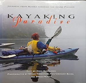 Seller image for Kayaking in Paradise: Journey from Alaska Through the Inside Passage for sale by Mister-Seekers Bookstore