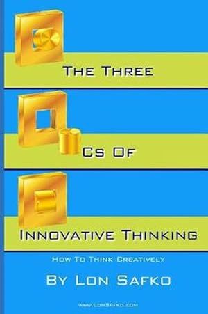 Image du vendeur pour The Three Cs of Innovative Thinking (Paperback) mis en vente par Grand Eagle Retail