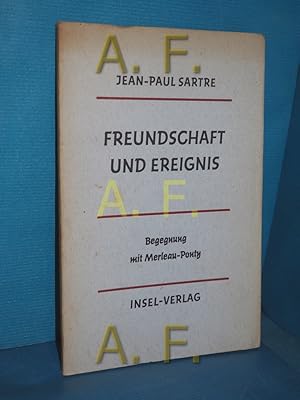 Seller image for Freundschaft und Ereignis : Begegnung mit Merleau-Ponty. for sale by Antiquarische Fundgrube e.U.