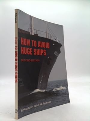 Seller image for How to Avoid Huge Ships for sale by ThriftBooksVintage