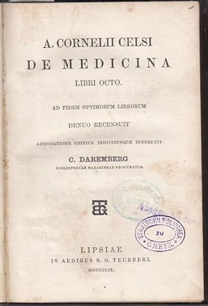 A. Cornelii Celsi De Medicina Libri Octo. Ad Fidem Optimorum Librorum. Denuo Recensuit . Adnotati...