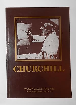 Seller image for Sir Winston Churchill - Exhibition of Paintings (Wylma Wayne Fine Art, London 24 June - 30 July 1982) for sale by David Bunnett Books