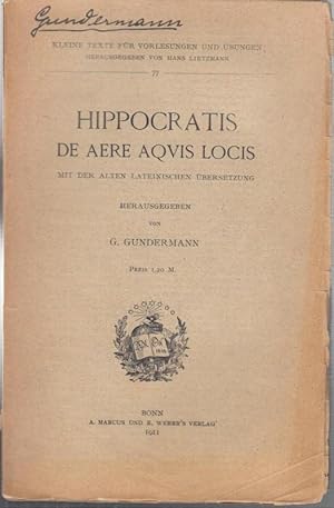 Hippocratis de Aere Aquis Locis mit der alten lateinischen Übersetzung herausgegeben von G. Gunde...