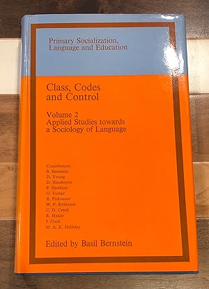 Immagine del venditore per Class, Codes and Control, Vol. 2: Applied Studies Towards a Sociology of Language (Primary Socialization, Language and Education) venduto da Rosario Beach Rare Books