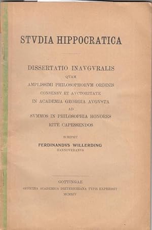 Studia Hippocratica. Dissertatio Inauguralis quam Amplissimi Philosophorum Ordinis Consensu et Au...