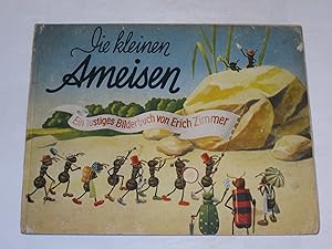 Die kleinen Ameisen. Ein lustiges Bilderbuch.