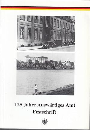 Seller image for 125 Jahre Auswrtiges Amt. Festschrift. for sale by Antiquariat Carl Wegner