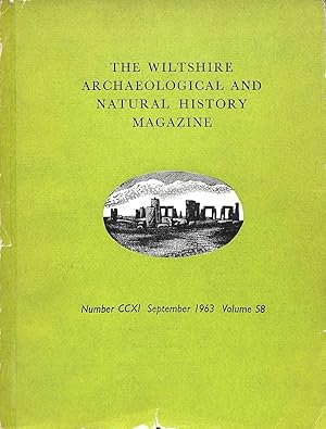 Image du vendeur pour The Wiltshire Archaeological and Natural History Magazine Number CCXI September 1963 Volume 58 mis en vente par WeBuyBooks