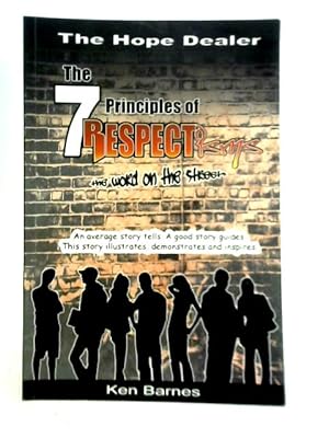 Image du vendeur pour The Seven Principles of RESPECTisms: The Word on the Streets mis en vente par World of Rare Books