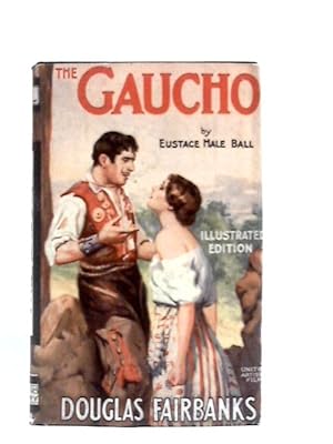 Immagine del venditore per The Gaucho venduto da World of Rare Books