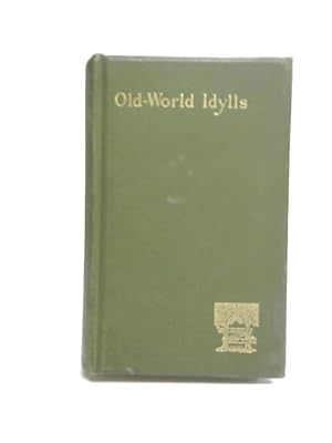 Bild des Verkufers fr Old-World Idylls and Other Verses zum Verkauf von World of Rare Books