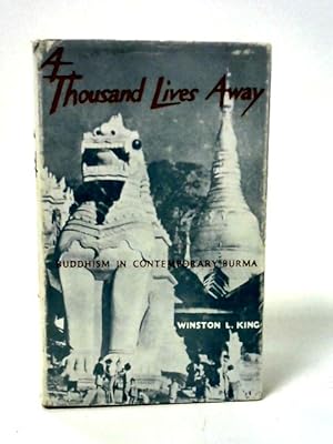Bild des Verkufers fr A Thousand Lives Away: Buddhism In Contemporary Burma zum Verkauf von World of Rare Books