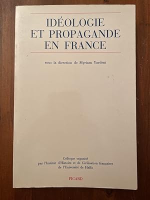 Imagen del vendedor de Idologie et propagande en France - colloque a la venta por Librairie des Possibles