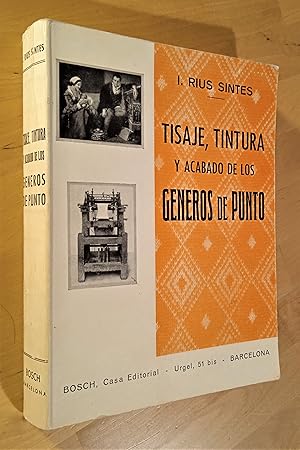 Seller image for Tisaje, tintura y acabado de los gneros de punto for sale by Llibres Bombeta