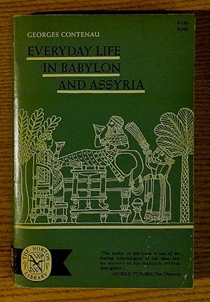 Everyday Life in Babylon and Assyria