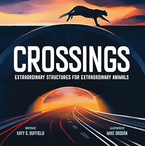 Immagine del venditore per Crossings : Extraordinary Structures for Extraordinary Animals venduto da GreatBookPrices