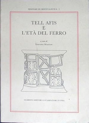 Seller image for Tell Afis e l'et del ferro. for sale by FIRENZELIBRI SRL