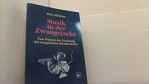 Immagine del venditore per Musik in der Zwangsjacke. Die deutsche Musik zwischen Orff und Schnberg. venduto da Antiquariat Uwe Berg