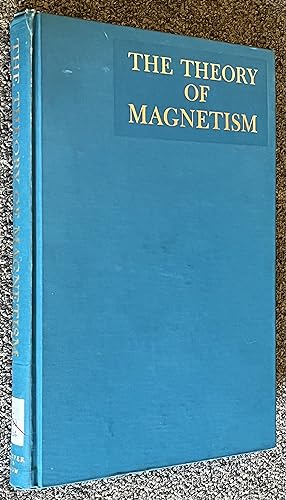 The Theory of Magnetism; An Introduction to the Study of Cooperative Phenomena