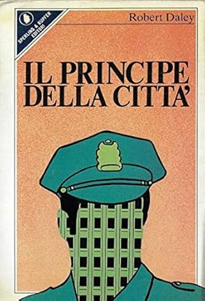 Immagine del venditore per Il principe della citt. La vera storia di un poliziotto che sapeva troppo. venduto da FIRENZELIBRI SRL