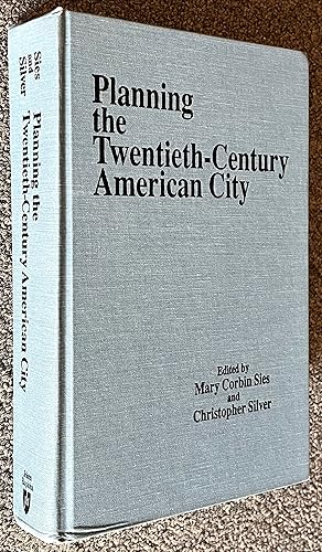 Planning the Twentieth-Century American City