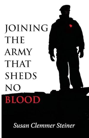 Seller image for Joining the Army That Sheds No Blood for sale by AHA-BUCH GmbH