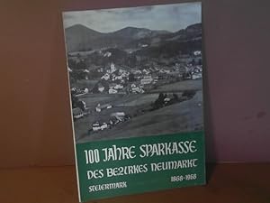 100 Jahre Sparkasse des Bezirkes Neumarkt, Steiermark 1869 - 1969.