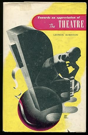 Bild des Verkufers fr Towards an Appreciation of the Theatre zum Verkauf von Between the Covers-Rare Books, Inc. ABAA
