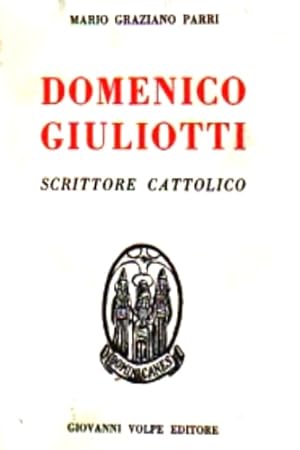 Seller image for Domenico Giuliotti scrittore cattolico. for sale by FIRENZELIBRI SRL