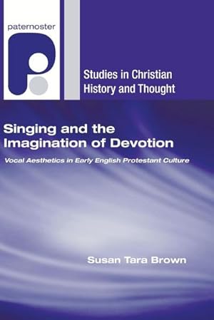 Seller image for Singing and the Imagination of Devotion for sale by AHA-BUCH GmbH